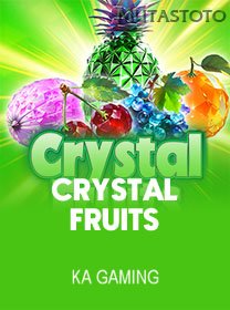 Crystal Fruits